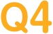 Q4